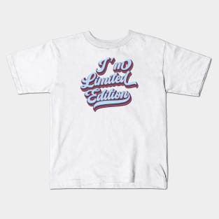 I'm Limited Edition | One of a Kind Kids T-Shirt